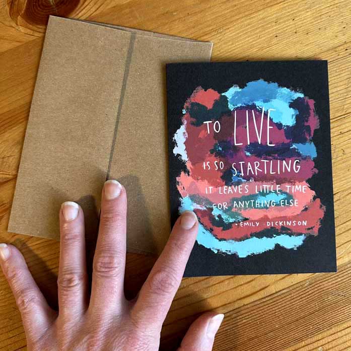to live is so startling emily dickinson quote greeting card